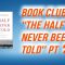 Book Club: The Half Has Never Been Told Pt 2