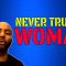 Never Trust a Woman