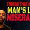 Things That Make a Man’s Life Miserable