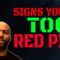 Signs You’re Too Red Pill