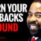 How I Turned My Life Around From Being Fired? | Les Brown