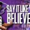 SAY IT LIKE YOU BELIEVE IT | Built For March (Eric Thomas)