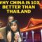 Why China is 10x Better than Thailand