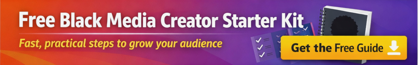 Free Black Media Creator Starter Kit – Get Your Guide