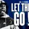 LET THEM GO!!!! | ERIC THOMAS MOTIVATION