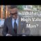 What Is A High Value Man? High Value Men Defined ©
